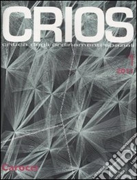 Crios. Critica degli ordinamenti spaziali (2011). Vol. 1 libro