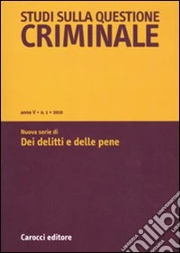 Studi sulla questione criminale (2010). Vol. 1 libro