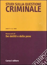 Studi sulla questione criminale (2010). Vol. 3 libro