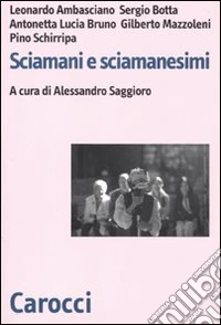 Sciamani e sciamanesimi