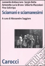 Sciamani e sciamanesimi libro