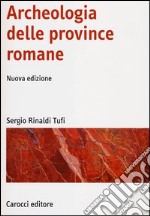 Archeologia delle province romane libro