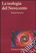 La Teologia del Novecento libro