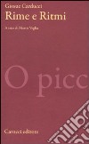 Rime e ritmi. Ediz. critica libro di Carducci Giosuè Veglia M. (cur.)