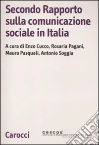 Secondo rapporto sulla comunicazione sociale in Italia