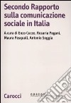 Secondo rapporto sulla comunicazione sociale in Italia libro