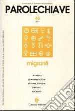 Parolechiave (2011). Vol. 46: Migranti libro