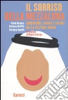 Il sorriso della mezzaluna. Umorismo, ironia e satira nella cultura araba libro