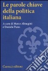 Le parole chiave della politica italiana