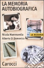 La memoria autobiografica libro