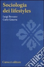 Sociologia dei lifestyles libro