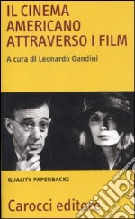 Il cinema americano attraverso i film libro