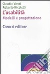 L'usabilità. Modelli e progettazioni libro