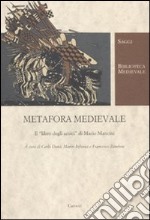 Metafora medievale. Il «libro degli amici» di Mario Mancini libro