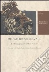Metafora medievale. Il «libro degli amici» di Mario Mancini libro
