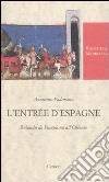 L'Entrée d'Espagne. Rolando da Pamplona all'Oriente. Ediz. critica libro