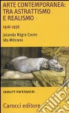 Arte contemporanea: tra astrattismo e realismo 1918-1956 libro