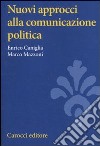Nuovi approcci alla comunicazione politica libro