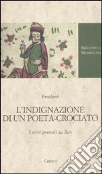 L'indignazione di un poeta-crociato. I versi gnomici su Acri libro