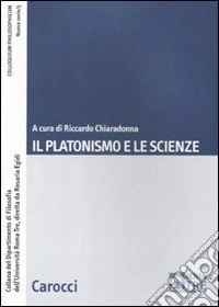 Il platonismo e le scienze libro