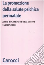 La promozione della salute psichica perinatale libro