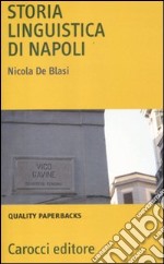 Storia linguistica di Napoli libro