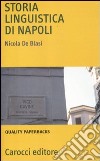 Storia linguistica di Napoli libro di De Blasi Nicola