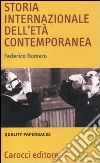 Storia internazionale dell'età contemporanea libro di Romero Federico