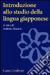 Introduzione allo studio della lingua giapponese libro di Maurizi A. (cur.)