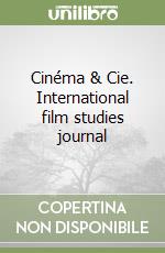 Cinéma & Cie. International film studies journal libro
