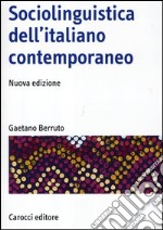 Sociolinguistica dell`italiano contemporaneo 