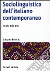 Sociolinguistica dell'italiano contemporaneo libro