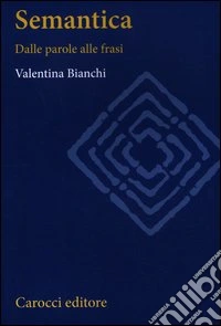 Semantica. Dalle parole alle frasi