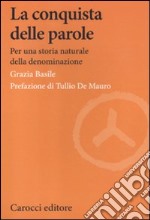 La conquista delle parole. Per una storia naturale della denominazione libro