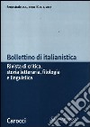 Bollettino di italianistica. Rivista di critica, storia letteraria, filologia e linguistica (2012). Vol. 1 libro