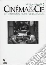 Cinéma & Cie. International film studies journal. Ediz. inglese e francese. Vol. 18 libro