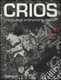 Crios. Critica degli ordinamenti spaziali (2012). Vol. 4 libro
