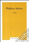 Politica antica. Rivista di prassi e cultura politica nel mondo greco e romano (2012). Vol. 2 libro