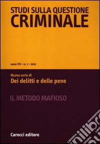 Studi sulla questione criminale (2012). Vol. 1 libro