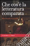 Che cos'è la letteratura comparata libro