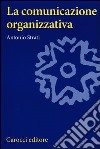 La comunicazione organizzativa libro