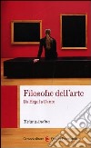 Filosofie dell'arte. Da Hegel a Danto libro