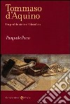 Tommaso D'Aquino. Un profilo storico-filosofico libro di Porro Pasquale