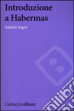 Introduzione a Habermas libro