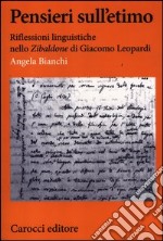 Pensieri sull'etimo. Riflessioni linguistiche nello «Zibaldone» di Giacomo Leopardi libro