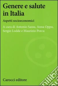 Genere e salute in Italia. Aspetti socioeconomici