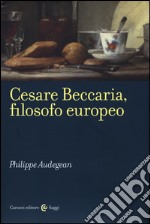 Cesare Beccaria, filosofo europeo