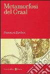 Metamorfosi del graal libro