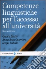 Competenze linguistiche per l'accesso all'università libro usato