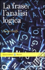 La frase: l'analisi logica libro